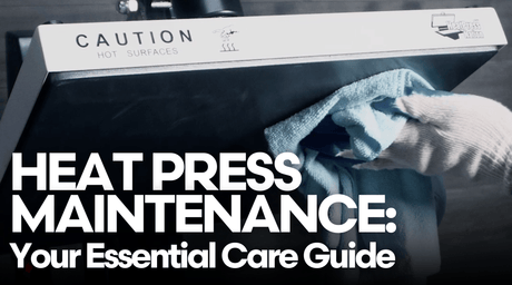 Heat Press Maintenance: Your Essential Care Guide - HeatPressNation