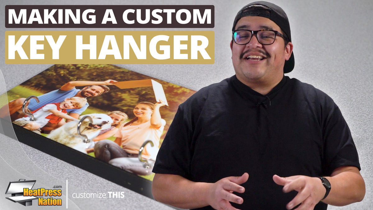 How To Personalize A Key Hanger With Sublimation - HeatPressNation