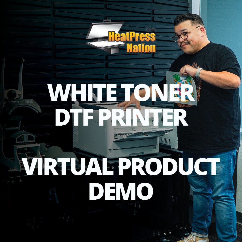 White Toner DTF Printer Virtual Sales Demo - HeatPressNation